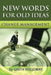 Change Management: New Words for Old Ideas by Garth Holloway