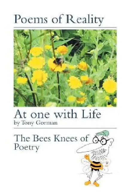 Poems of Reality: At One with Life by Tony Gorman