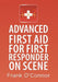 Advanced First Aid for First Responder on Scene by Frank O'Connor