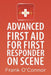 Advanced First Aid for First Responder on Scene by Frank O'Connor