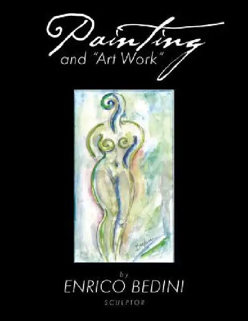 Painting and "Art Work" by Enrico Bedini