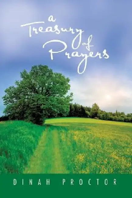 A Treasury of Prayers by Dinah Proctor