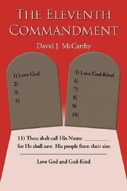 The Eleventh Commandment by David J. McCarthy