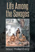 Life Among the Savages by Isaac Hallenberg
