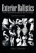 Exterior Ballistics: The Remarkable Methods by Klimi, George
