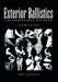 Exterior Ballistics: The Remarkable Methods by George Klimi