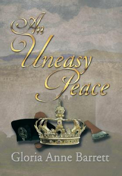 An Uneasy Peace by Gloria Anne Barrett
