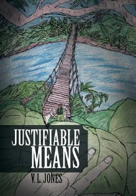 Justifiable Means by V. L. Jones