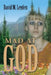 Mad at God by David M. Leyden