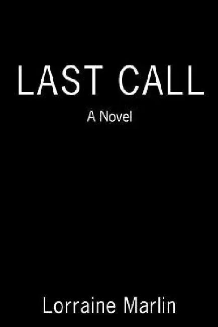 Last Call by Lorraine Marlin