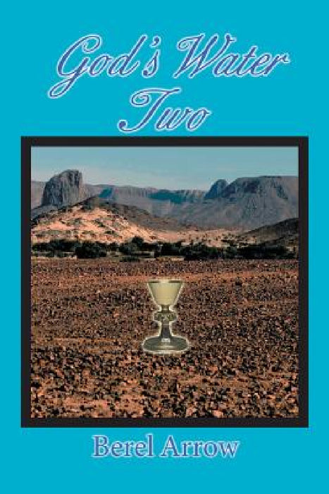 God's Water Two by Berel Arrow