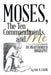 Moses, the Ten Commandments, and Me: An Unauthorized Biography by Hal H. Eaton
