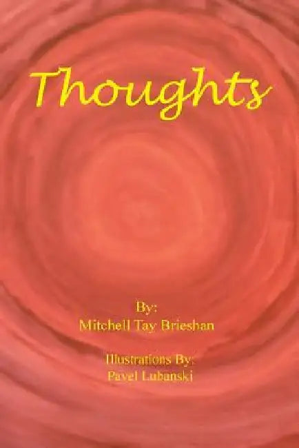 Thoughts by Mitchell Tay Brieshan