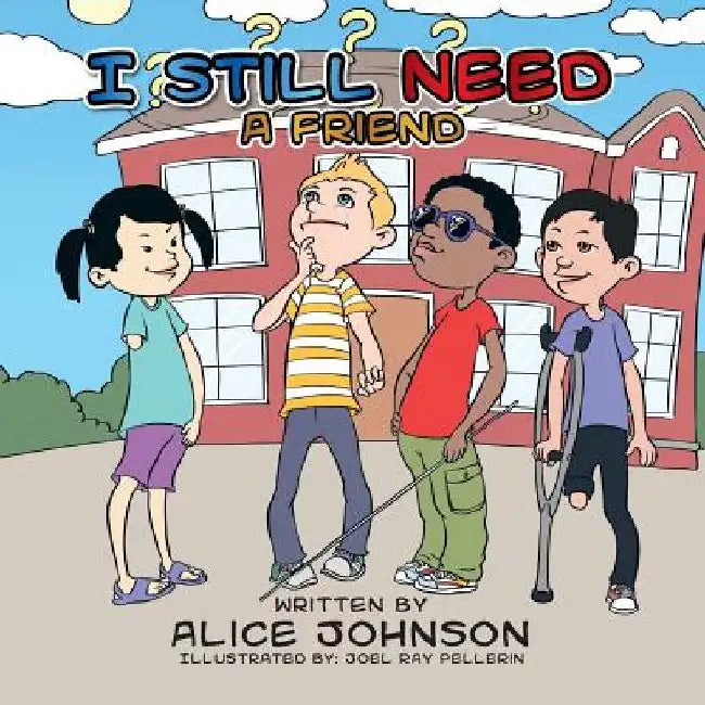 I Still Need a Friend by Alice Johnson