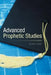 Advanced Prophetic Studies by Gordon Ziegler