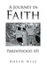 A Journey in Faith Parenthood 101 by David Hill
