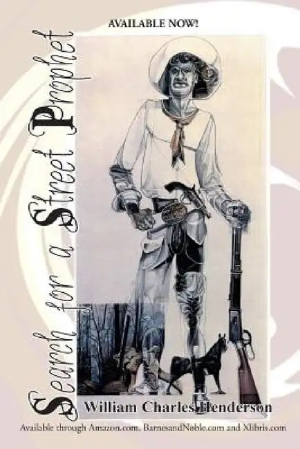 Search for a Street Prophet by William Charles Henderson