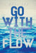Go with the Flow by Sara Lee