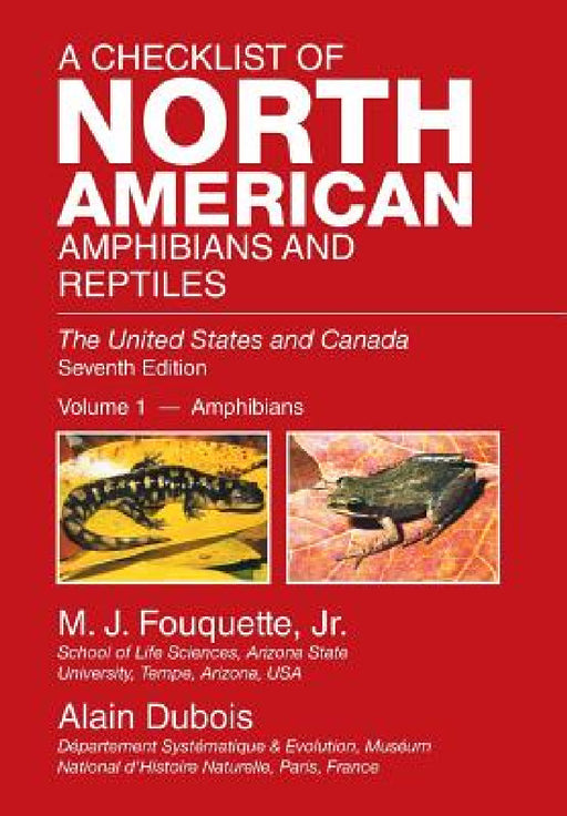 A Checklist of North American Amphibians and Reptiles: The United States and Canada by Jr. Fouquette M. J., Alain DuBois