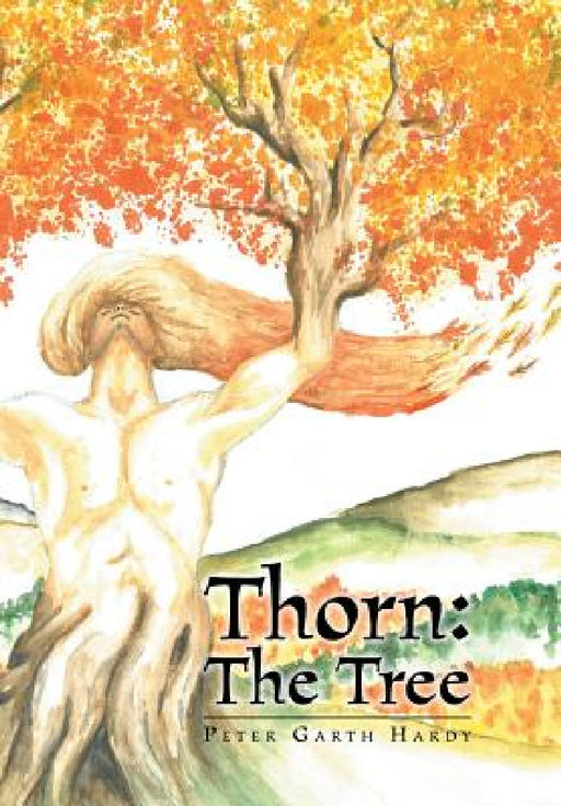 Thorn: The Tree by Peter Garth Hardy