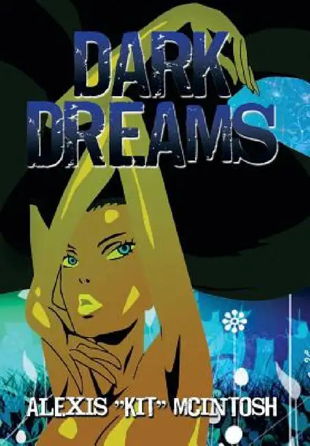 Dark Dreams by Alexis Kit McIntosh