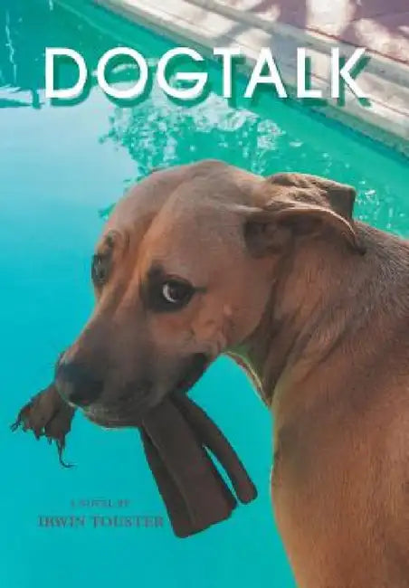 Dog Talk by Irwin Touster