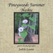 Pineywoods Summer Haiku: Poems and Photographs by Judith Lauter