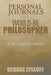 Personal Journals of a Would-Be Philosopher: An Introspective Journey by George Lysloff