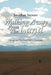 Walking Away from the Land: Change at the Crest of a Continent by Jonathan Stewart