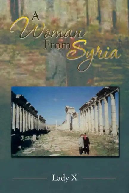 A Woman from Syria by Lady X.