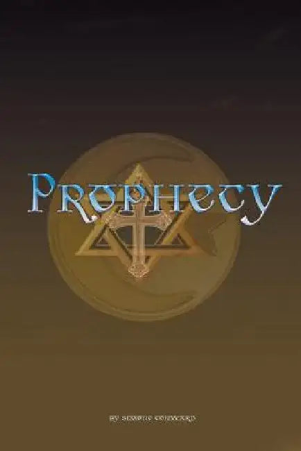 Prophecy by Simone Conward