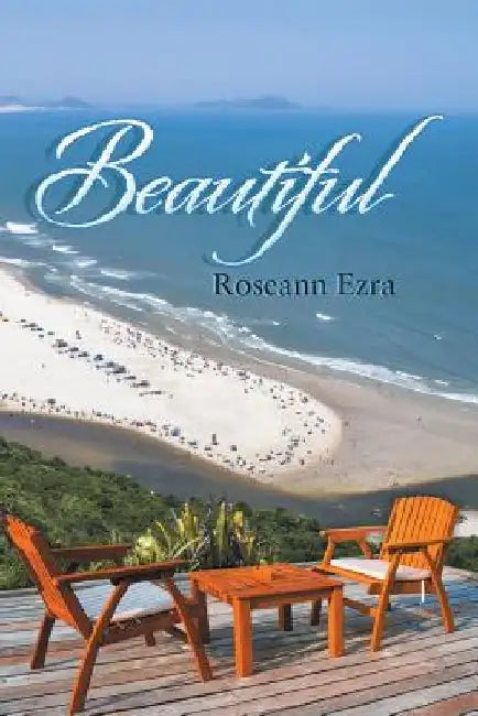 Beautiful by Roseann Ezra