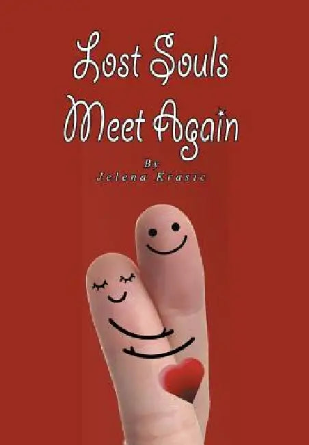Lost Souls Meet Again by Jelena Krasic
