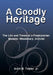 A Goodly Heritage: The Life and Times of a Presbyterian Minister, Missionary, Activist by Jr. Taylor Arch B.