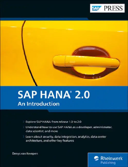 SAP Hana 2.0: An Introduction by Denys Van Kempen