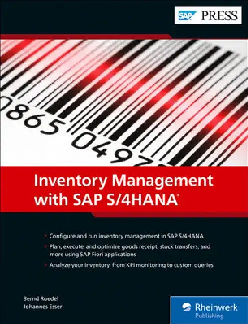 Inventory Management with SAP S/4hana: The Comprehensive Guide by Bernd Roedel