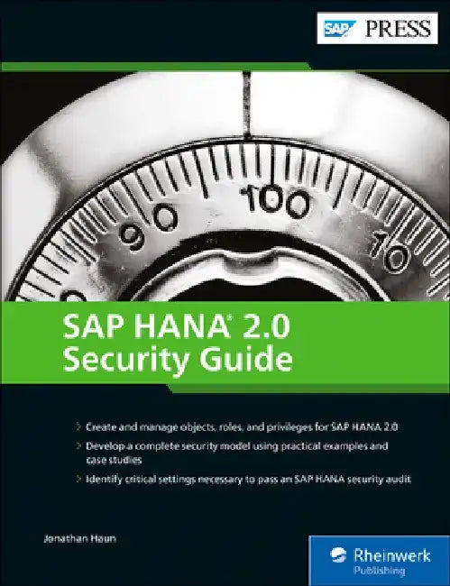 SAP Hana 2.0 Security Guide by Jonathan Haun