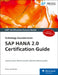 SAP Hana 2.0 Certification Guide: Technology Associate Exam by Van Kempen, Denys