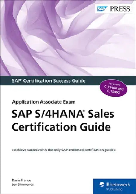 SAP S/4hana Sales Certification Guide: Application Associate Exam by Darío Franco