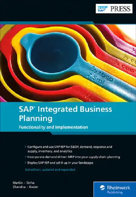 SAP Integrated Business Planning: Functionality and Implementation by Sandy Markin