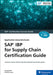 SAP IBP for Supply Chain Certification Guide: Application Associate Exam by Parag Bakde