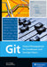 Git: Project Management for Developers and Devops Teams by Öggl, Bernd