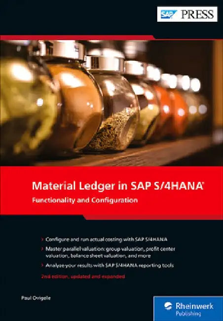 Material Ledger in SAP S/4hana: Functionality and Configuration by Paul Ovigele