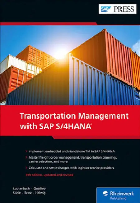 Transportation Management with SAP S/4hana by Bernd Lauterbach