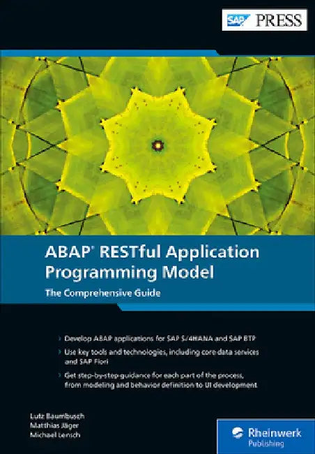 ABAP Restful Application Programming Model: The Comprehensive Guide by Lutz Baumbusch