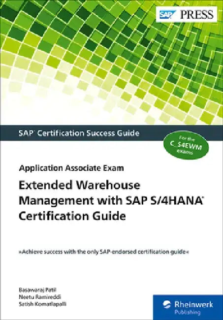 Extended Warehouse Management with SAP S/4hana Certification Guide: Application Associate Exam by Basawaraj Patil