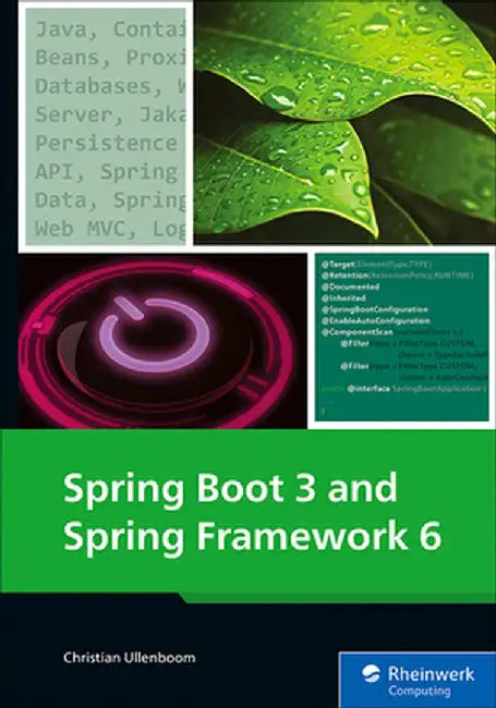 Spring Boot 3 and Spring Framework 6 by Christian Ullenboom