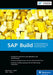 SAP Build: No-Code Development, Centralized Access, and Process Automation by Rene Glavanovits