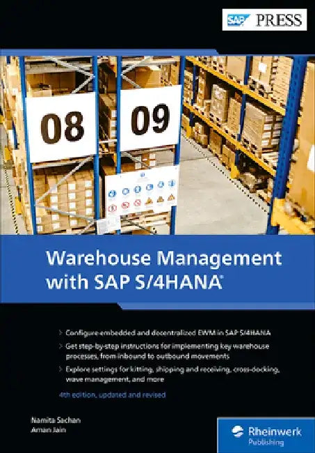 Warehouse Management with SAP S/4hana: Embedded and Decentralized Ewm by Namita Sachan