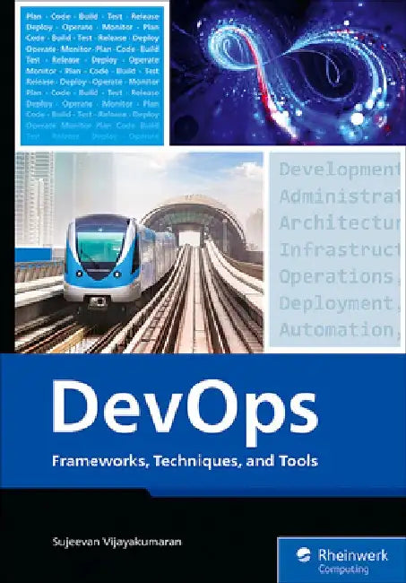 Devops: Frameworks, Techniques, and Tools by Sujeevan Vijayakumaran